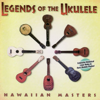 Various Artists - Legends of the Ukulele - Hawaiian Masters
