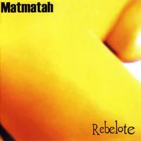 Matmatah - Rebelote
