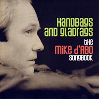 Mike D'Abo - Handbags And Gladrags - The Mike D'Abo Songbook