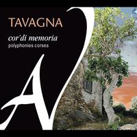 Tavagna - Cor' di memoria - Polyphonies corses