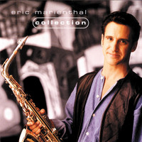 Eric Marienthal - Collection