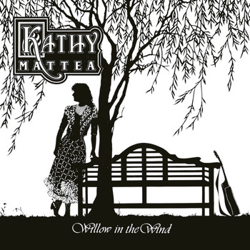 Kathy Mattea - Willow In The Wind