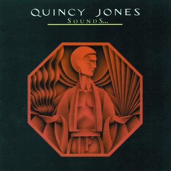 Quincy Jones - Sounds... And Stuff Like That!