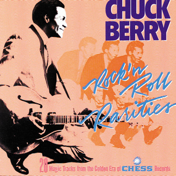 Chuck Berry - Rock 'N' Roll Rarities