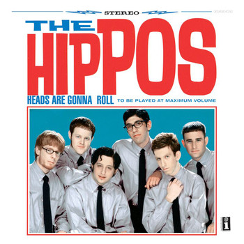 The Hippos - Heads Are Gonna Roll
