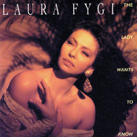 Laura Fygi - The Lady Wants To Know