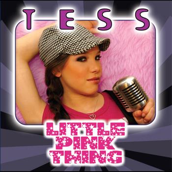 Tess - Little Pink Thing