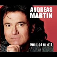 Andreas Martin - Einmal zu oft