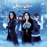 B*Witched - To You I Belong