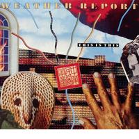 Weather Report - Weather Report - This is this