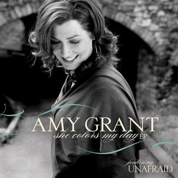 Amy Grant - She Colors My Day (EP)