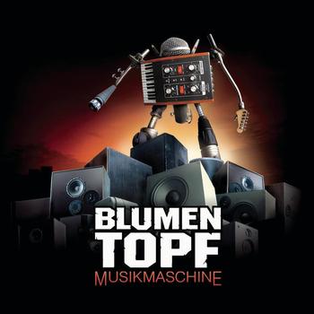 Blumentopf - Musikmaschine
