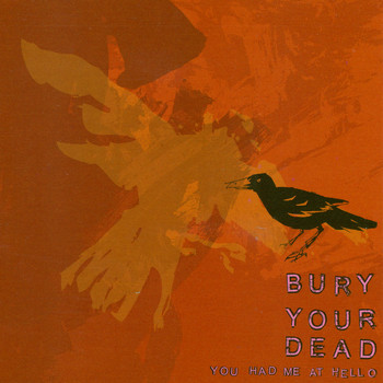 Bury Your Dead - You Had Me At Hello (Explicit)