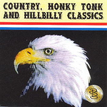 Various Artists - Country, Honky Tonk and Hillbilly Classic