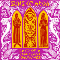 Suns Of Arqa - Land Of A Thousand Churches