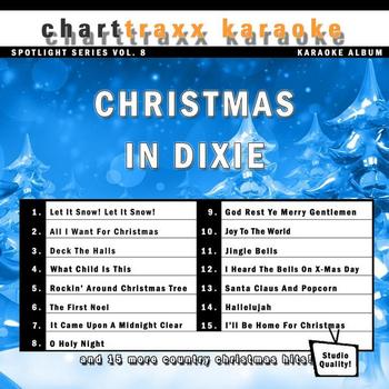 Charttraxx Karaoke - Spotlight Karaoke Vol. 8 - Christmas in Dixie