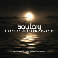 Soulcry - A Life So Changed Part 2