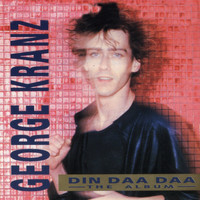 George Kranz - Din Daa Daa (The Album)