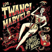 Los Twang Marvels - Jungle Of Twang