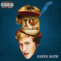 Asher Roth - I Love College (German 2 Track Single [Explicit])