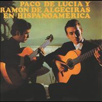 Paco De Lucía, Ramón De Algeciras - Paco De Lucia / Ramon De Algeciras En Hispanoamerica