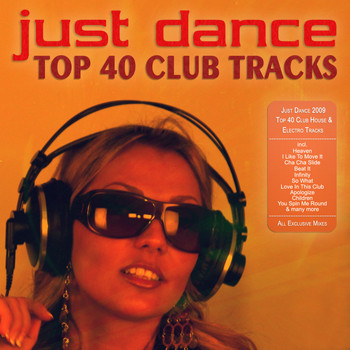 Various Artists - Just Dance 2009 - Top 40 Club House & Electro Tracks