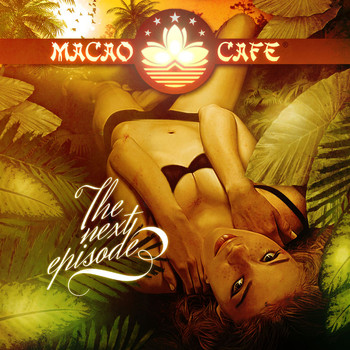 Various Artists - Macao Cafe, Ibiza - The next Episode
