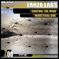 Zanza Labs - Control The Mind / Industrial Bug