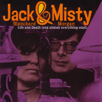 Jack Blanchard & Misty Morgan - Life And Death (And Almost Everything Else).