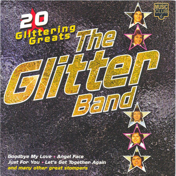 The Glitter Band - 20 Glittering Greats - the original hit recordings
