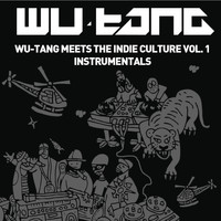 Wu-Tang Clan - Wu-Tang Meets The Indie Culture Instrumentals