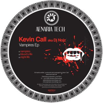 Kevin Call aka DJ Nojz - Vampires EP