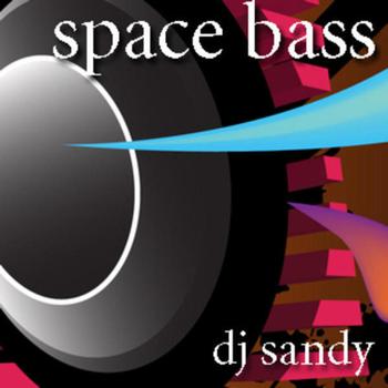 DJ Sandy - Space Bass