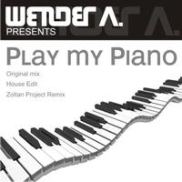 Wender A - Play My Piano EP