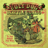 The Ugly Dog Skiffle Combo - The Great Skifflebilly Train Wreck