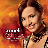 Anneli Mattila - 40 Unohtumatonta laulua