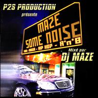 Dj Maze - Maze Some Noise (Mixtape)