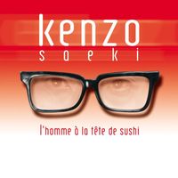 Kenzo Saeki - L'Homme à La Tête de Sushi
