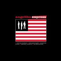 Angelika Express - Ich bin kein Amerikaner
