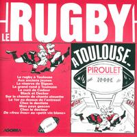 Piroulet - Le rugby à Toulouse