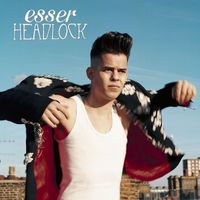 Esser - Headlock (iTunes Version)