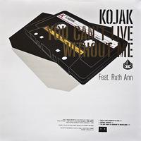Kojak - You Can't Live Without Me