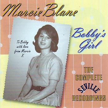 Marcie Blane - Bobby's Girl - The Complete Seville Recordings