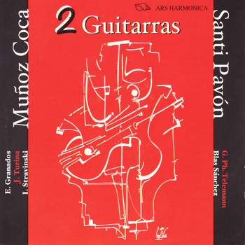 Muñoz Coca - 2 Guitarras - Granados, Turina, Stravinski, Sánchez, Telemann
