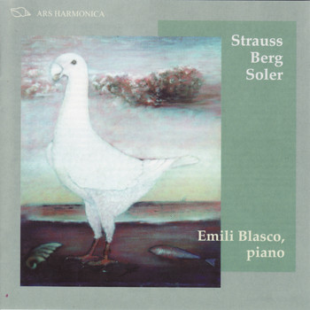 Emili Blasco - A. Berg: 12 Variationen / J. Soler: Sonata IX / R. Strauss: Sonata Op. 5