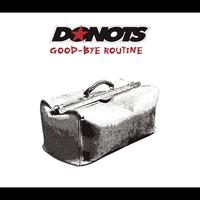Donots - Good-Bye Routine