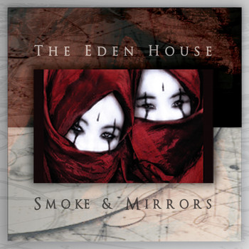 The Eden House - Smoke & Mirrors