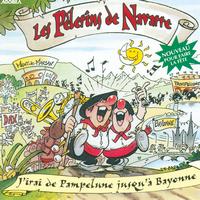 Les Pèlerins de Navarre - J'irai de Pampelune jusqu'à Bayonne