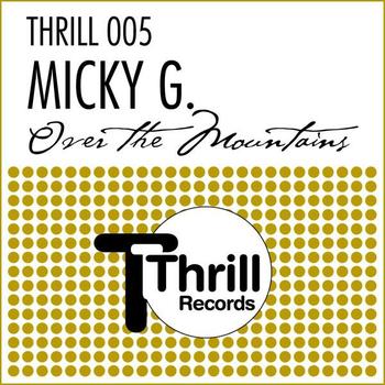 Micky G - Over The Mountains