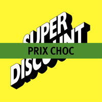 Etienne De Crécy - Prix Choc